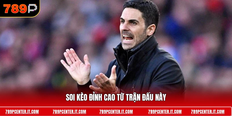 Soi kèo đỉnh cao từ trận đấu này 